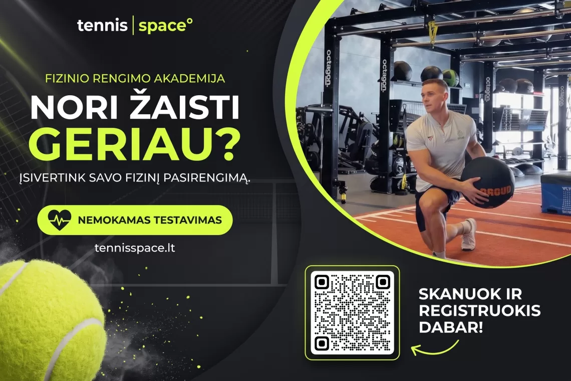 Nori žaisti geriau? Įsivertink savo fizinį pasirengimą – nemokamas testavimas Tennis Space